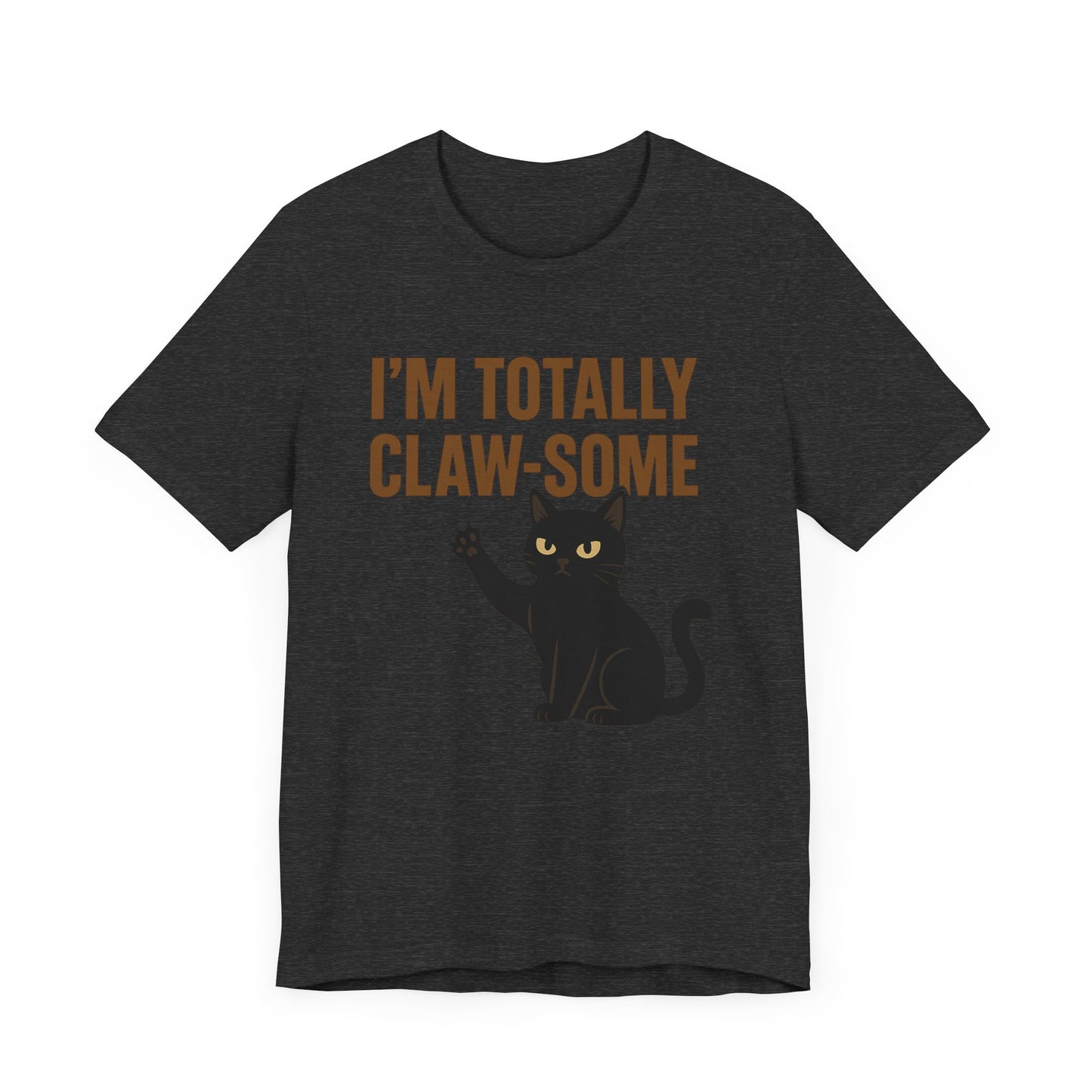 Funny Cat T-Shirt - I'm Totally Claw-some Tee for Cat Lovers, Pet Apparel, Gift for Cat Owners, Humorous Animal Shirt, Cute Cat Gift
