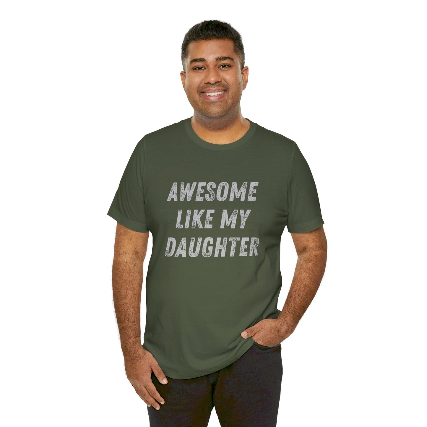 Awesome Like My Daughter T-Shirt