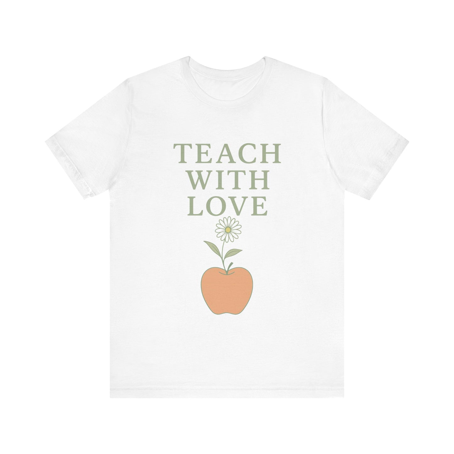 Teach With Love T-Shirt
