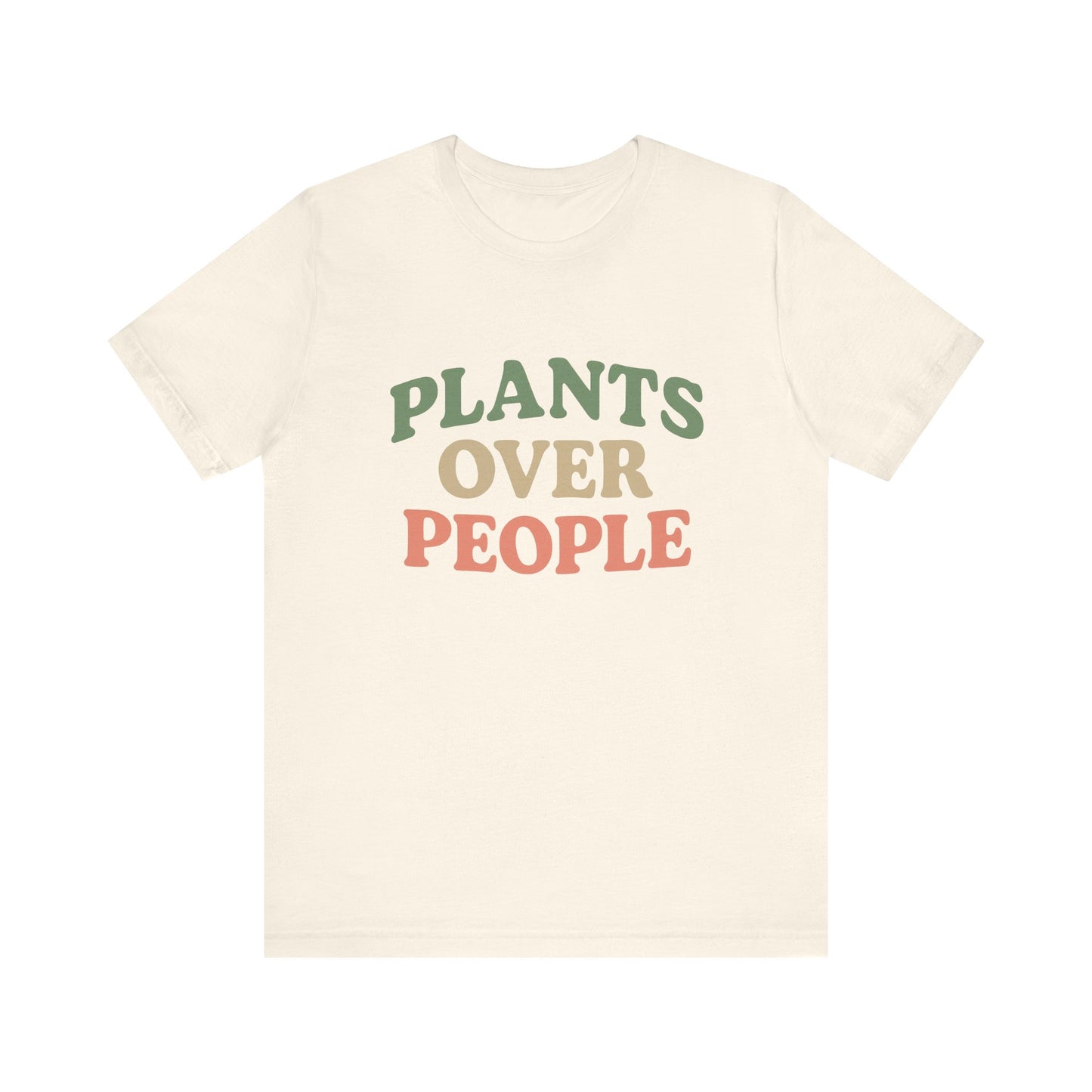 Plants Over People T-Shirt