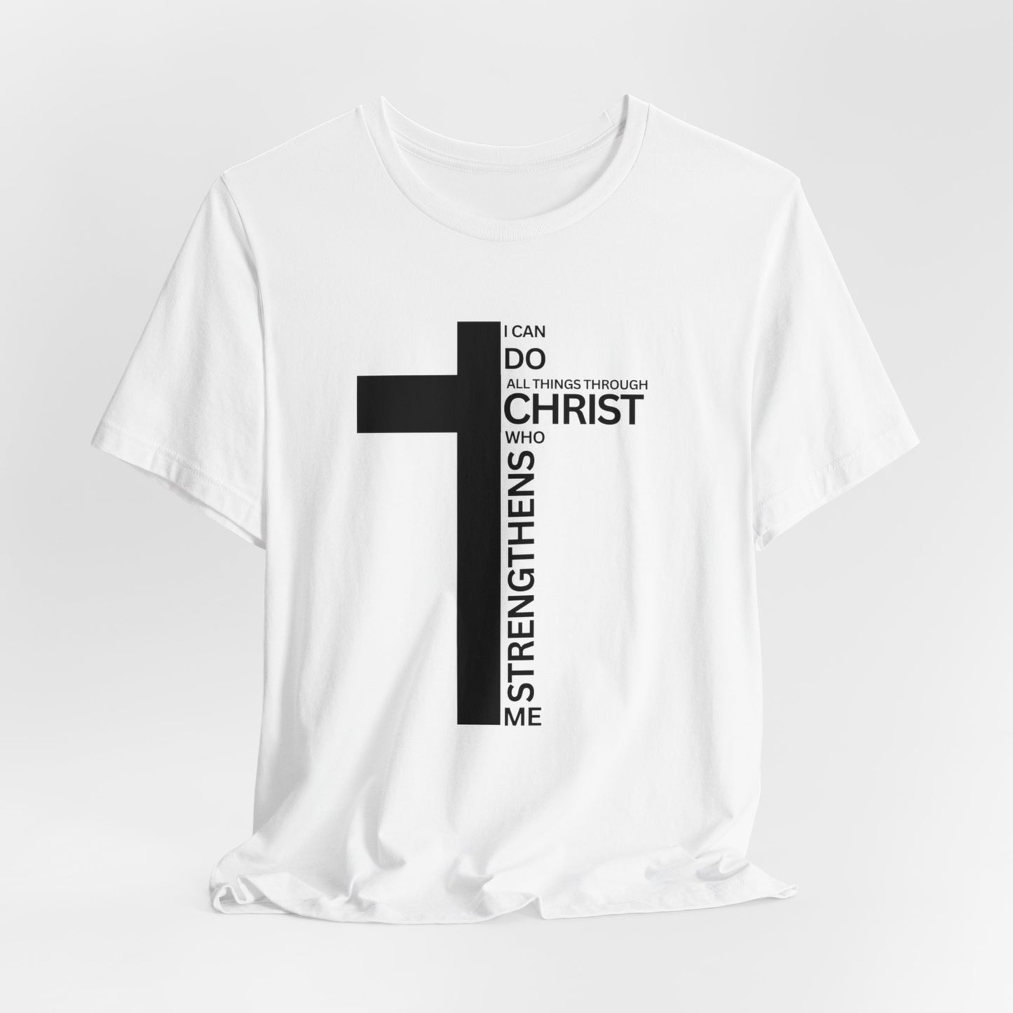 I Can Do All Things Through Christ Mens T-Shirt