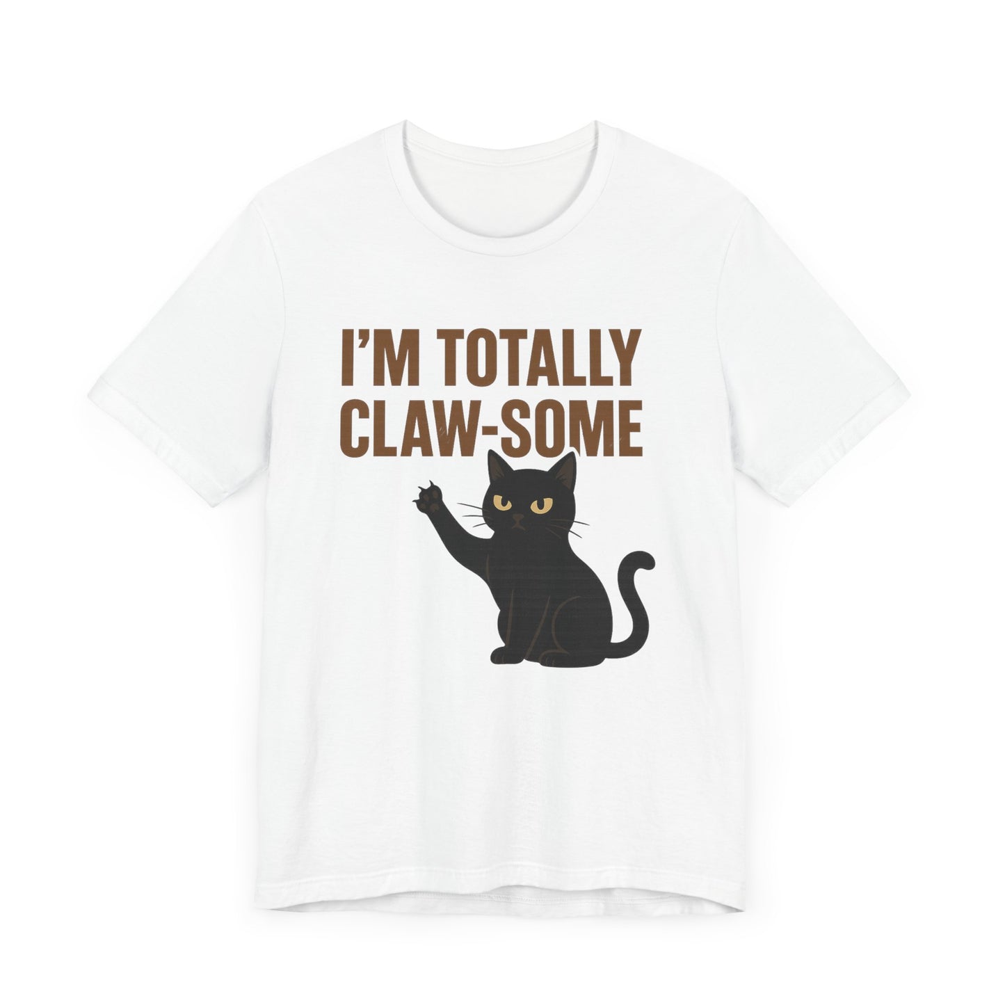 Funny Cat T-Shirt - I'm Totally Claw-some Tee for Cat Lovers, Pet Apparel, Gift for Cat Owners, Humorous Animal Shirt, Cute Cat Gift