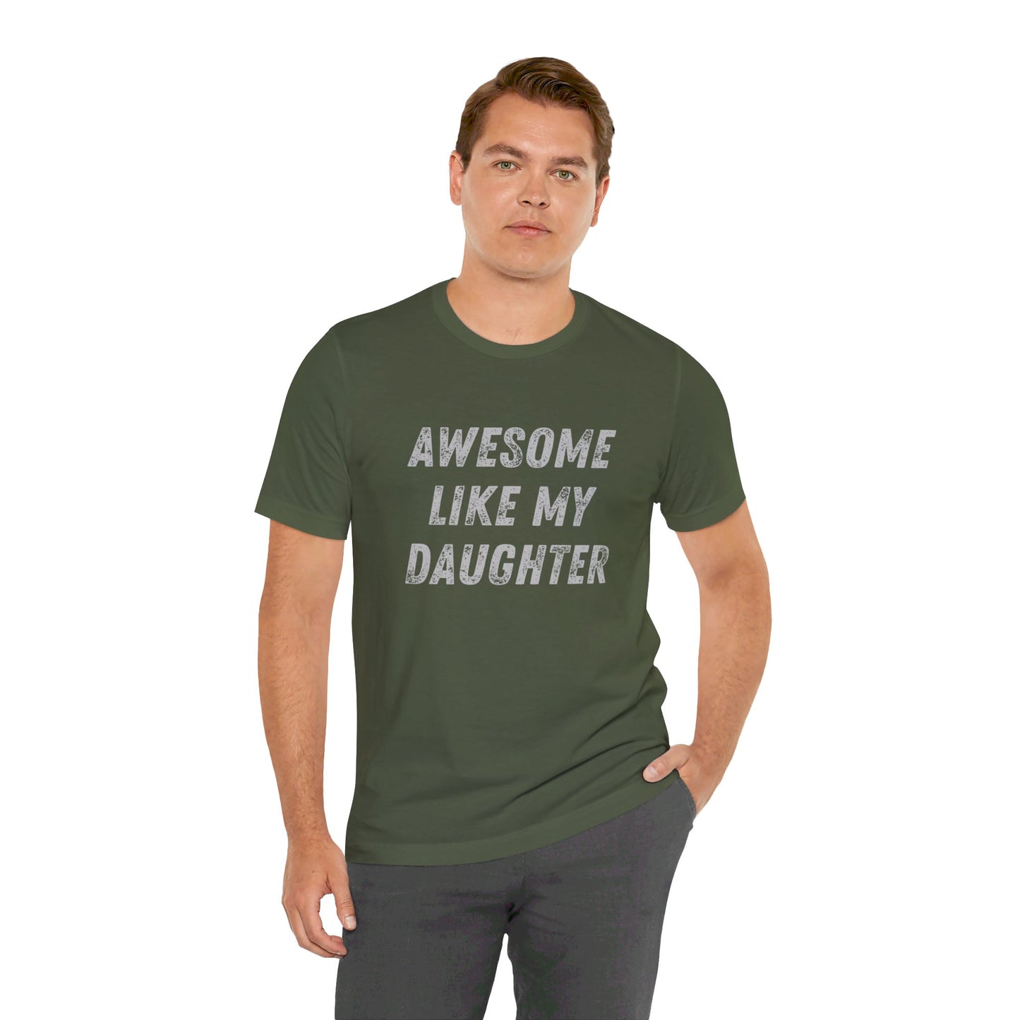 Awesome Like My Daughter T-Shirt