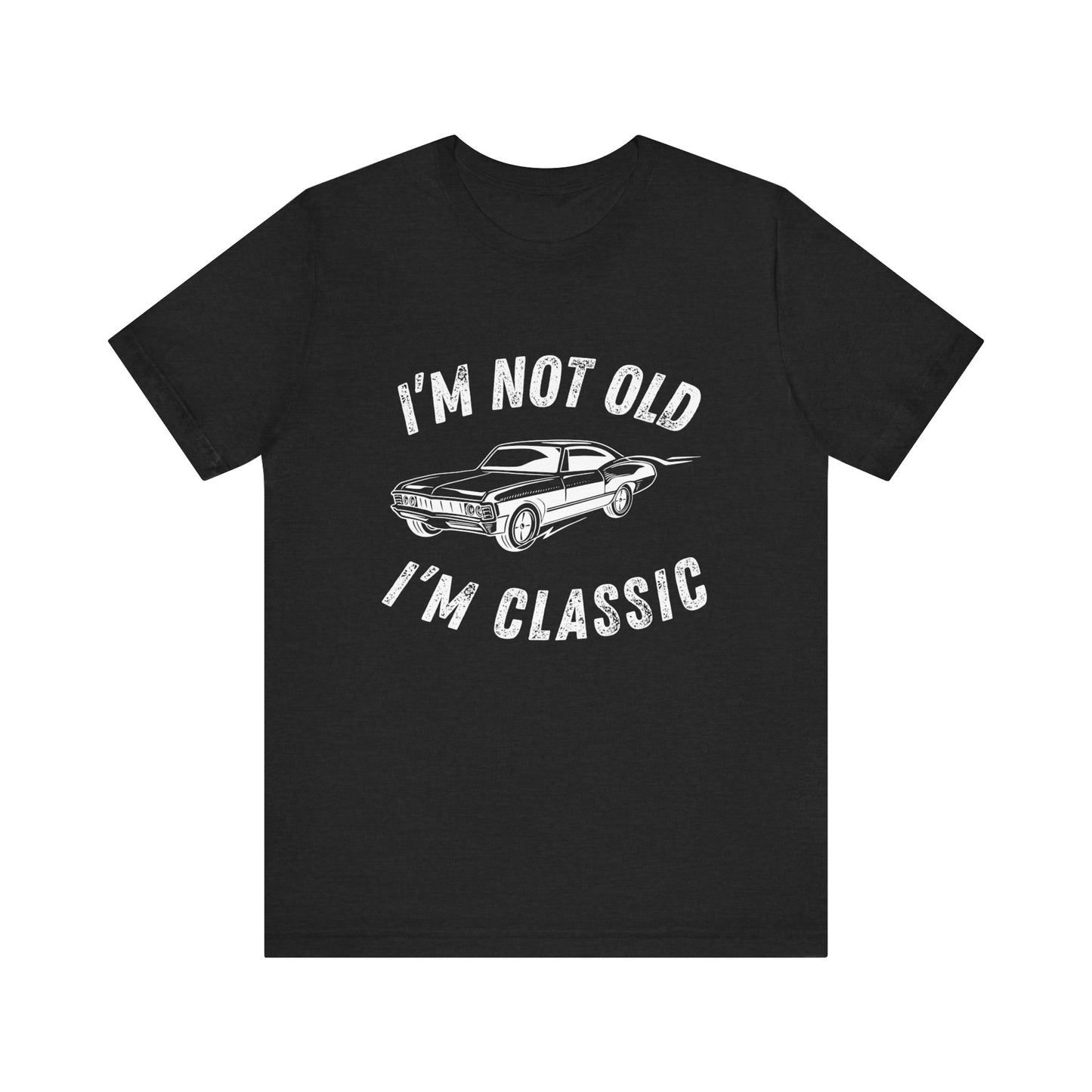 I'm Not Old, I'm Classic" Mens T-Shirt with Vintage Car Graphic