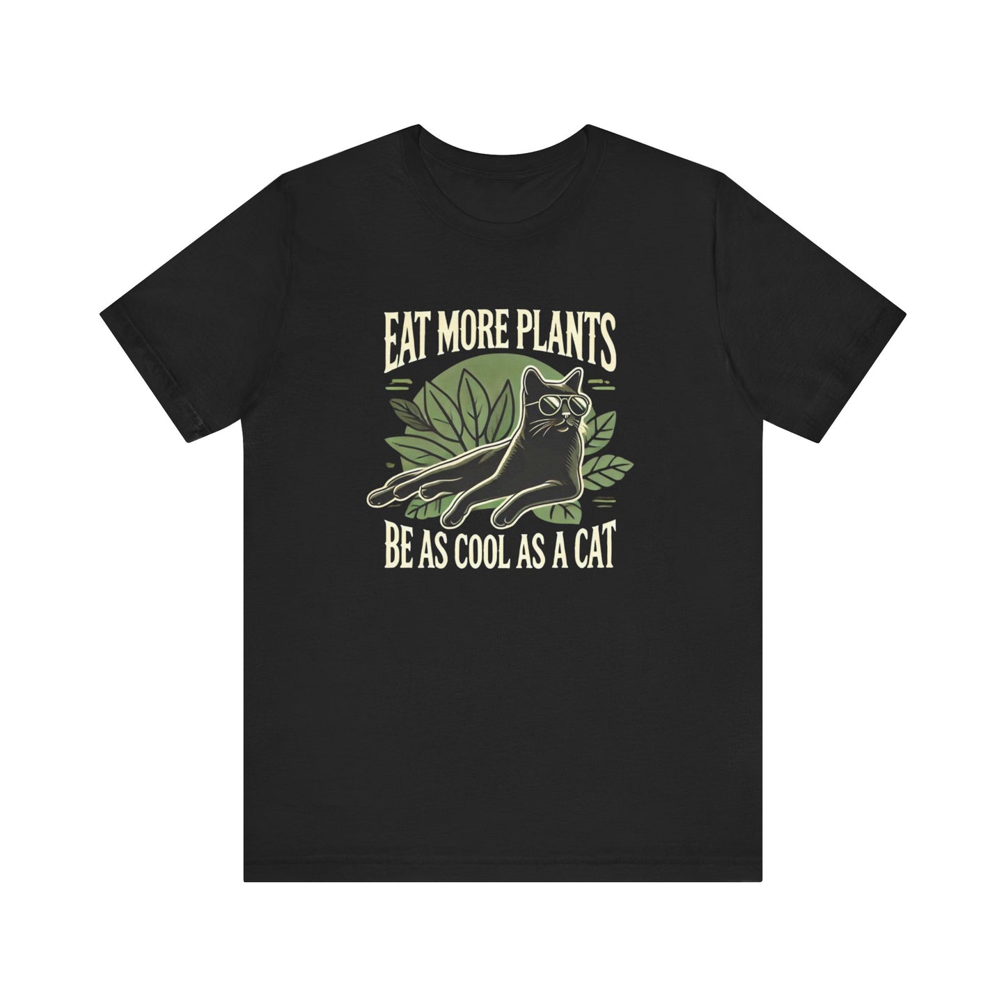 Eat More Plants, Be as Cool as a Cat Unisex T-Shirt – Vegan Cat Lover Tee