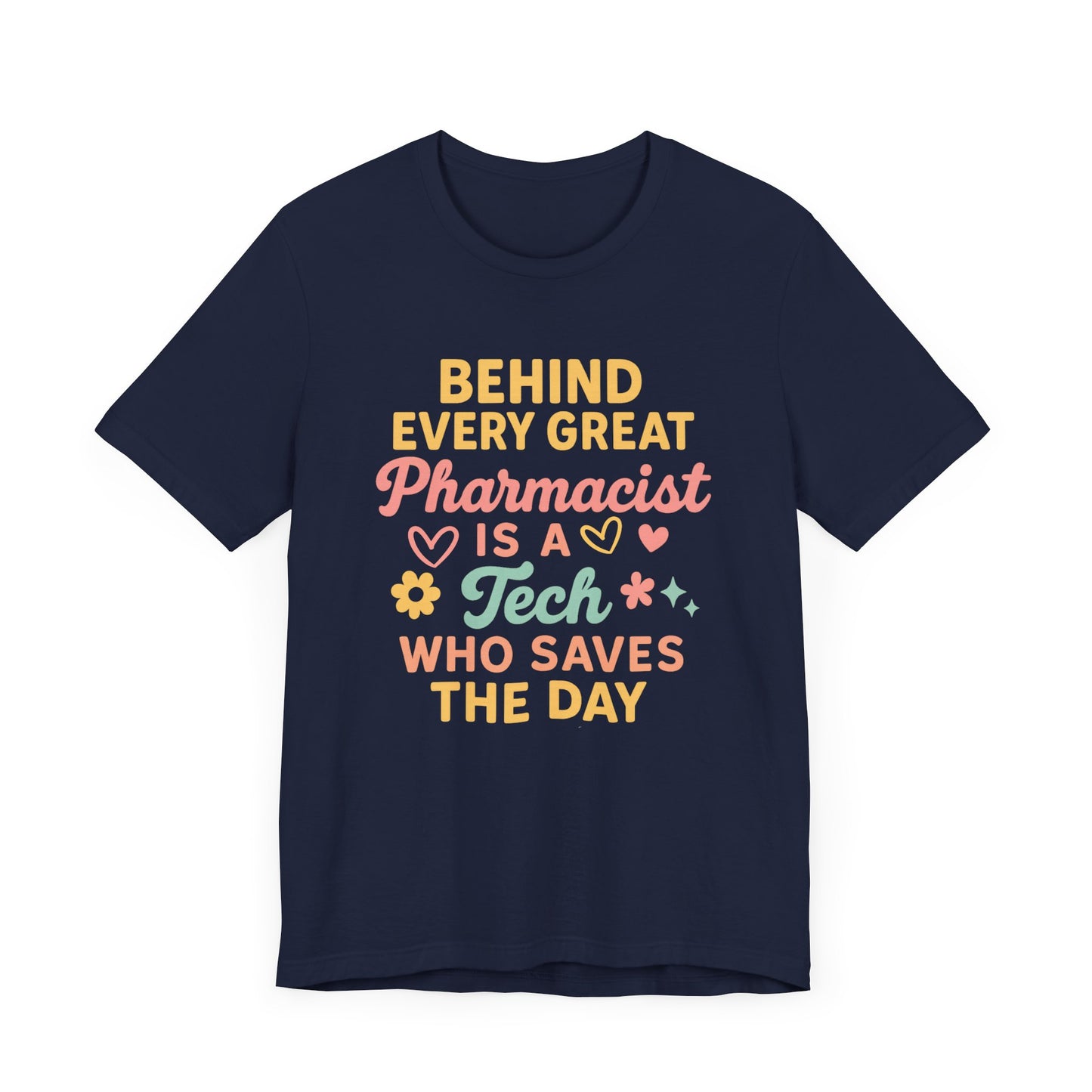 Behind Every Great Pharmacist Is a Tech Who Saves the Day Shirt | Cute Pharmacy Tech T-Shirt | Rx Team Gift | Medical Hero Appreciation Tee