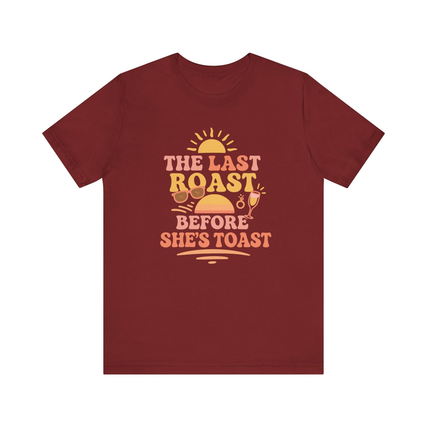 Last Roast Before She's Toast Shirt | Funny Bachelorette Beach Trip Tee | Bride Squad Shirt | Sunset Bridal Party Gift | Girls Weekend Tee