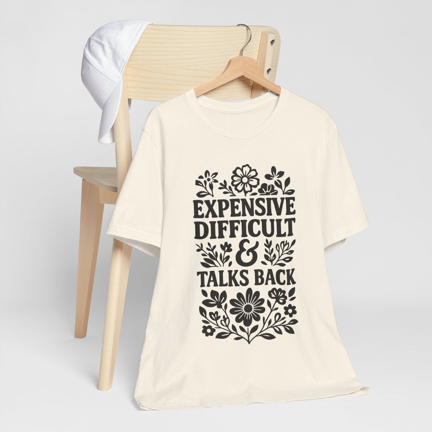 Expensive & Difficult Talk Back T-Shirt
