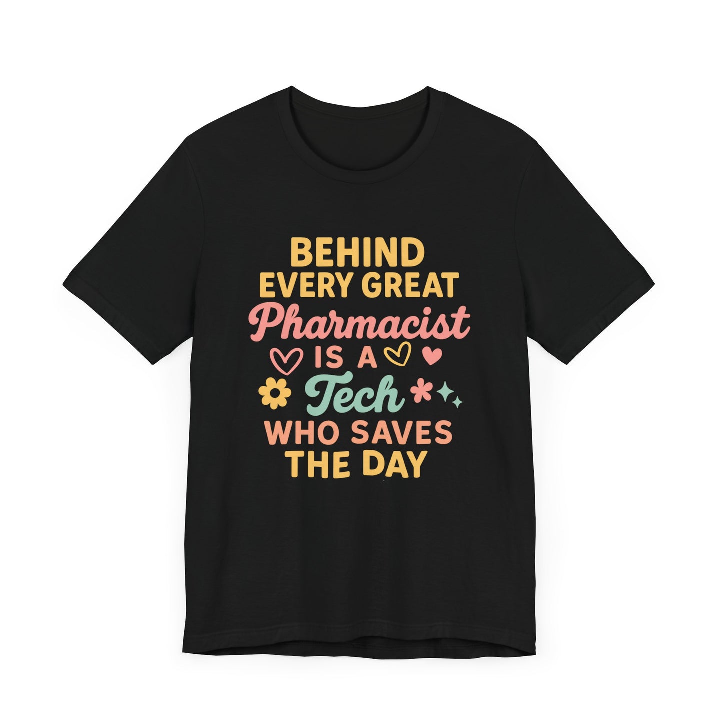 Behind Every Great Pharmacist Is a Tech Who Saves the Day Shirt | Cute Pharmacy Tech T-Shirt | Rx Team Gift | Medical Hero Appreciation Tee