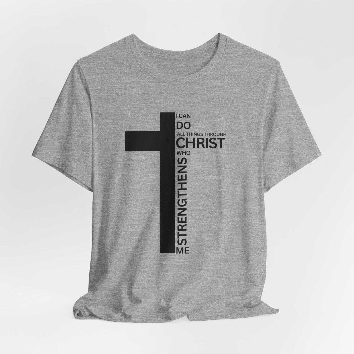I Can Do All Things Through Christ Mens T-Shirt