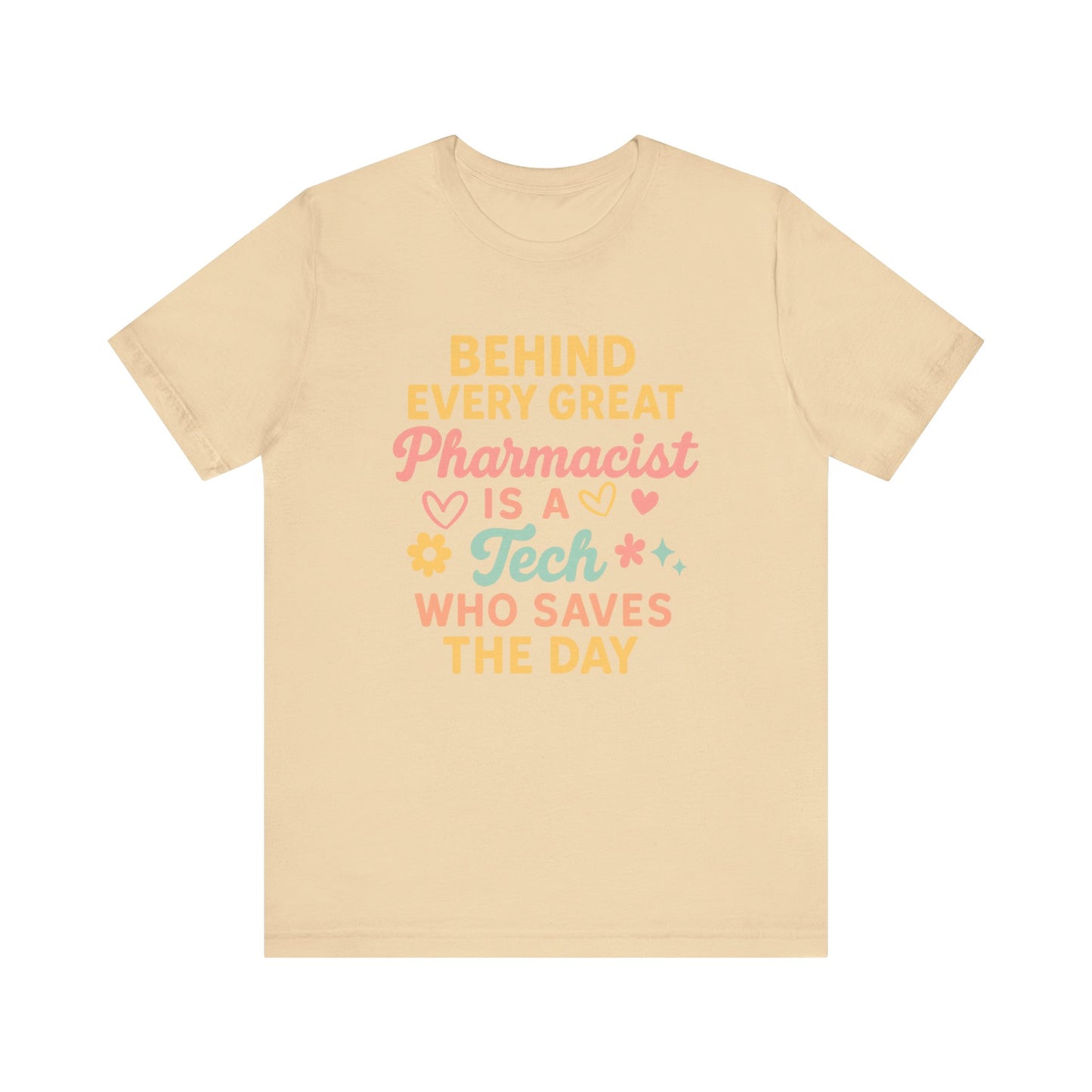 Behind Every Great Pharmacist Is a Tech Who Saves the Day Shirt | Cute Pharmacy Tech T-Shirt | Rx Team Gift | Medical Hero Appreciation Tee