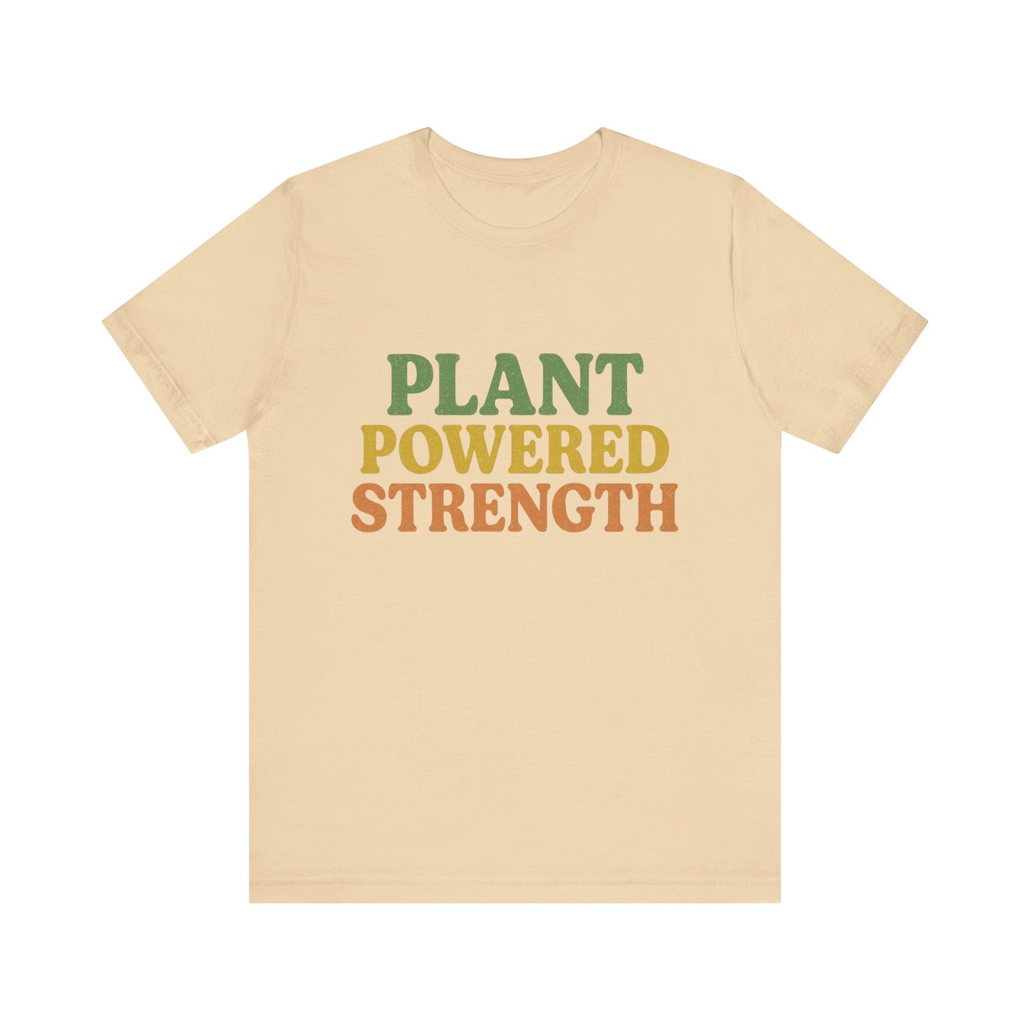 Plant Powered Strength T-Shirt