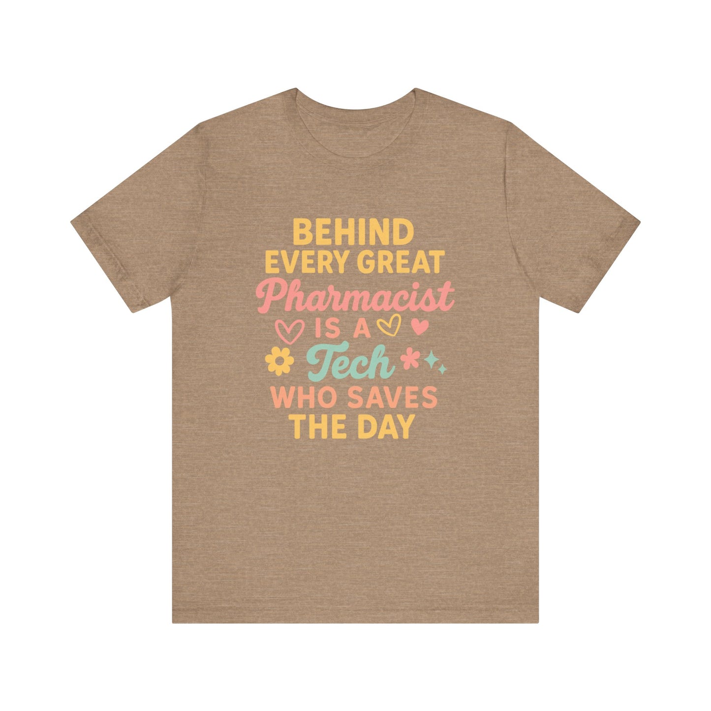Behind Every Great Pharmacist Is a Tech Who Saves the Day Shirt | Cute Pharmacy Tech T-Shirt | Rx Team Gift | Medical Hero Appreciation Tee