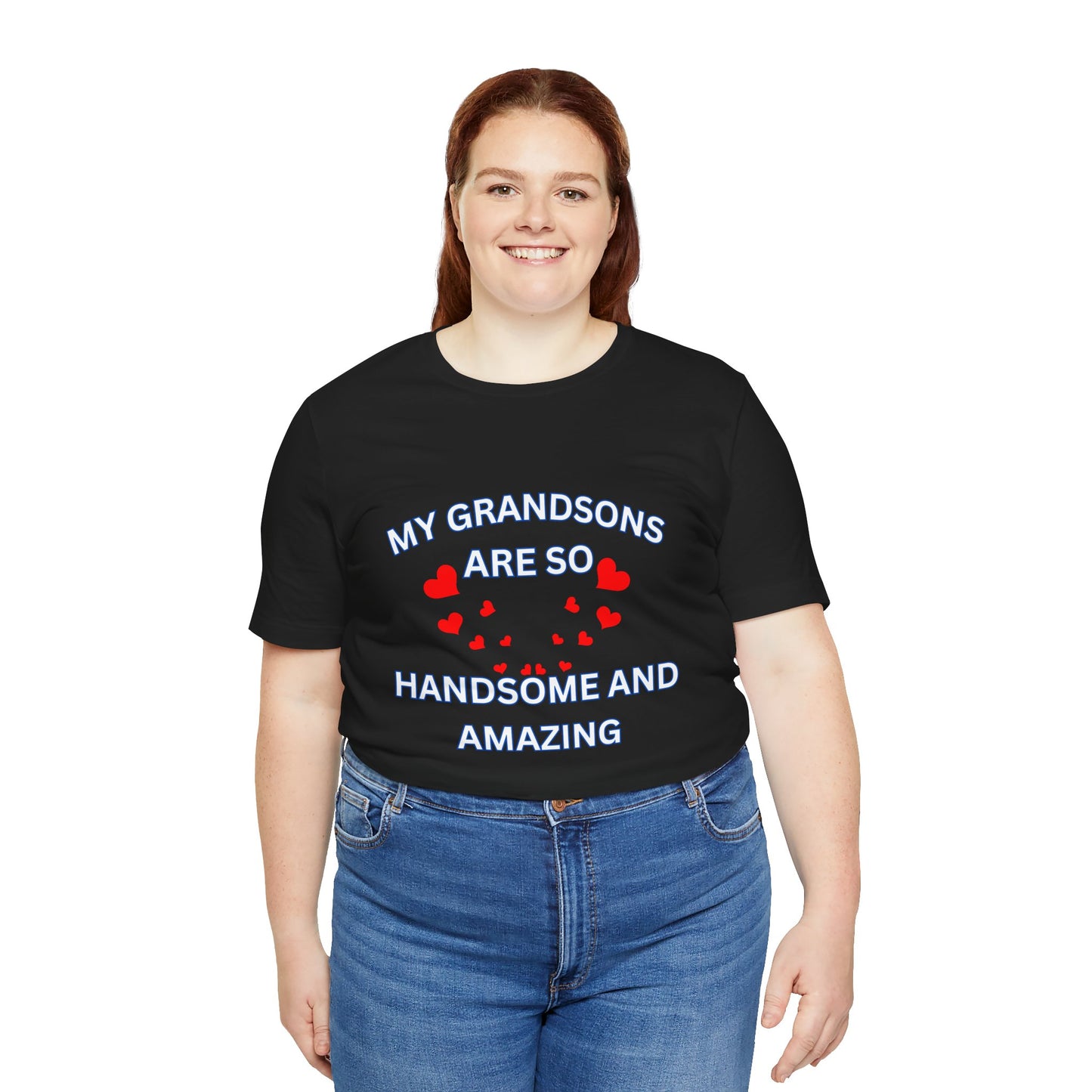 My Grandsons Are So Handsome and Amazing Unisex T-Shirt – Proud Grandparent Tee