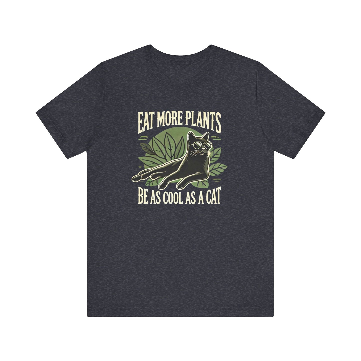 Eat More Plants, Be as Cool as a Cat Unisex T-Shirt – Vegan Cat Lover Tee