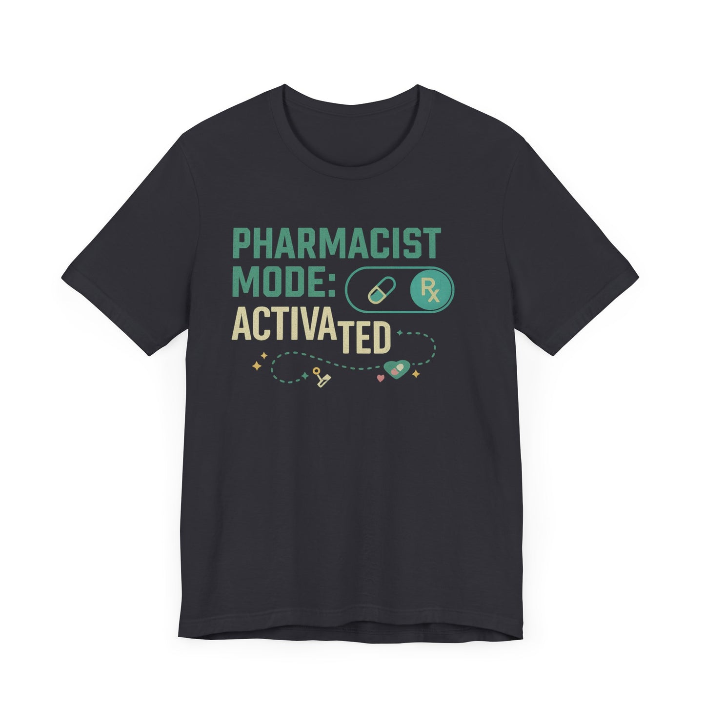 Pharmacist Mode Activated Tee, Funny Pharmacy Shirt, Gift for Pharmacists, Healthcare Humor T-Shirt, Unisex Jersey Tee, Pharmacy Lover Gift
