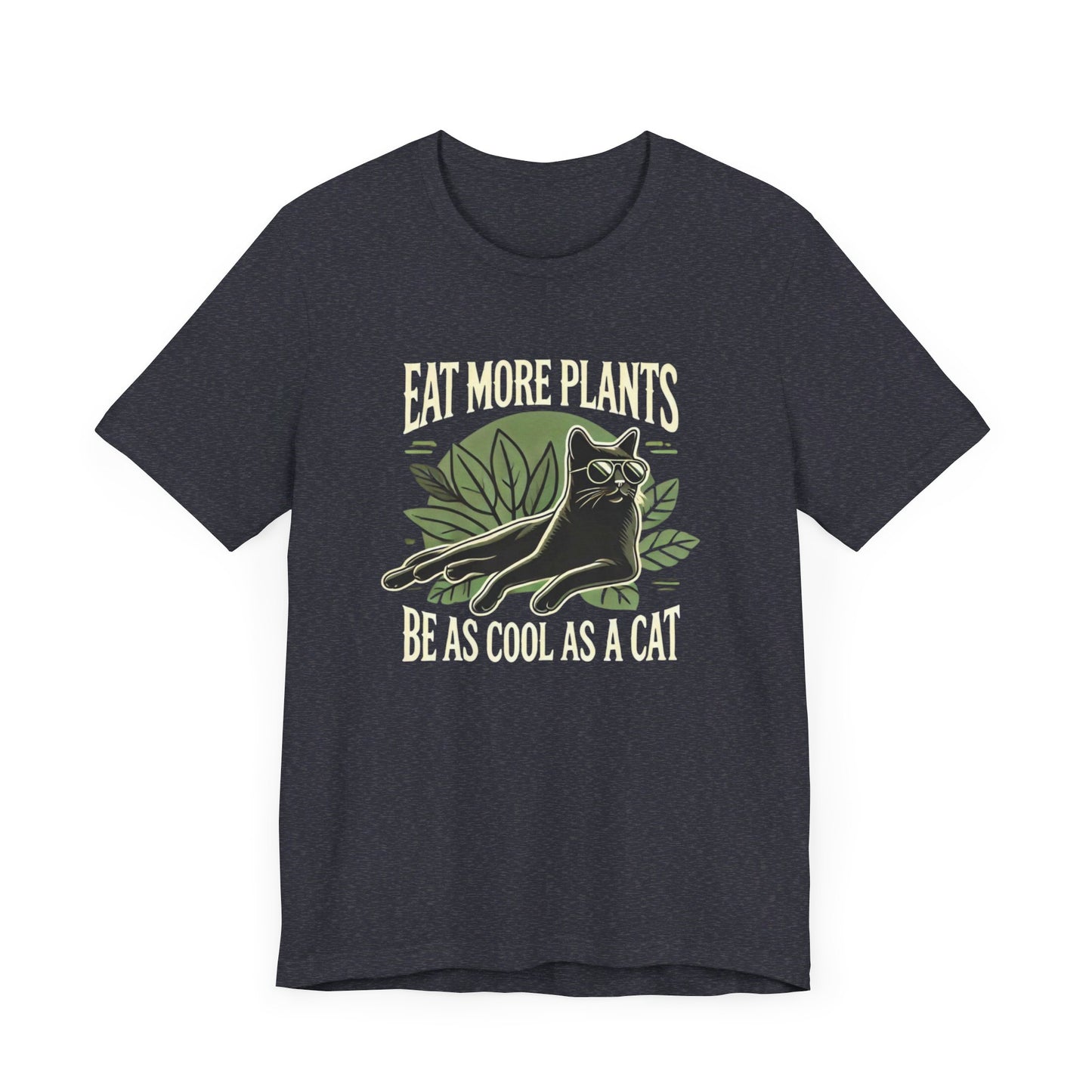 Eat More Plants, Be as Cool as a Cat Unisex T-Shirt – Vegan Cat Lover Tee