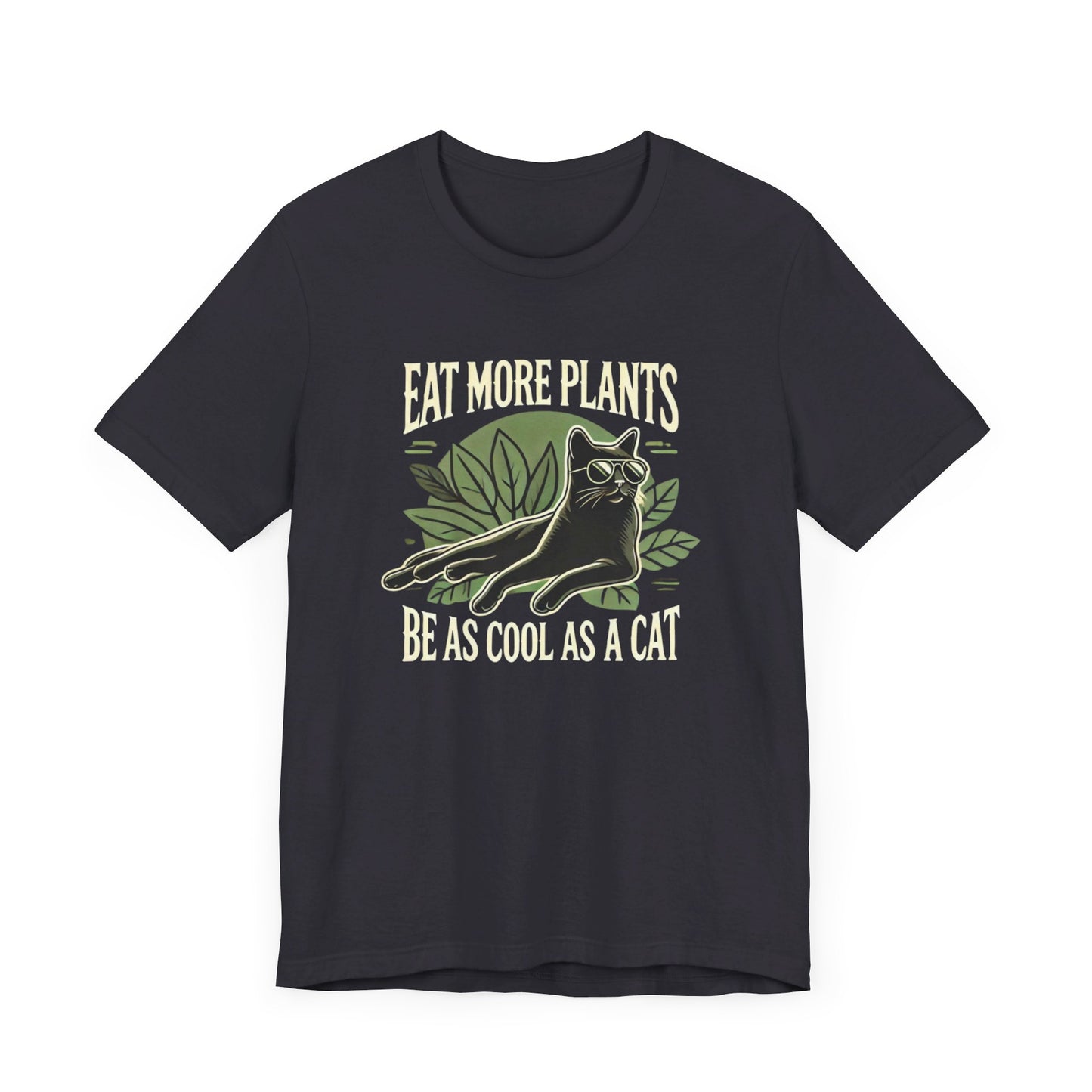 Eat More Plants, Be as Cool as a Cat Unisex T-Shirt – Vegan Cat Lover Tee