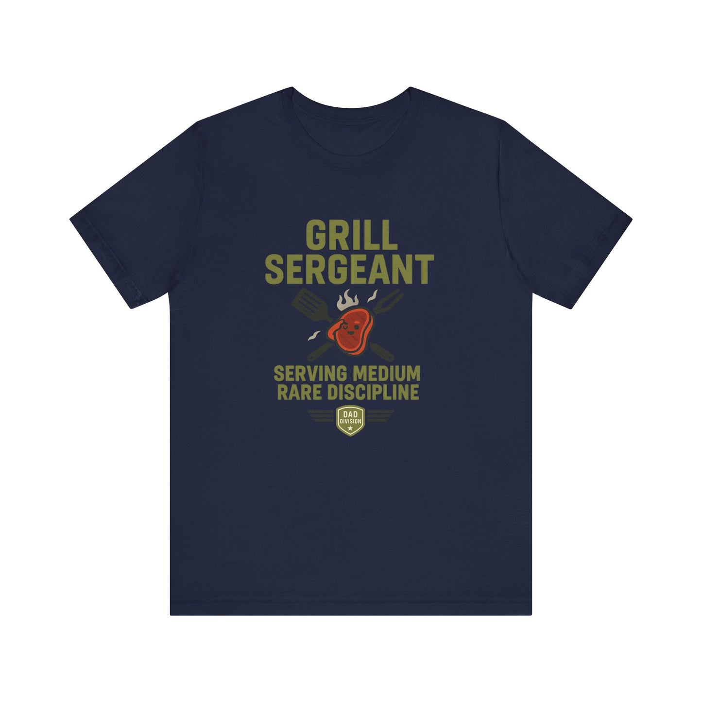 Grill Sergeant Shirt | Funny BBQ Dad T-Shirt | Serving Medium Rare Discipline | Father's Day Grillmaster Gift | Backyard Chef Humor Tee