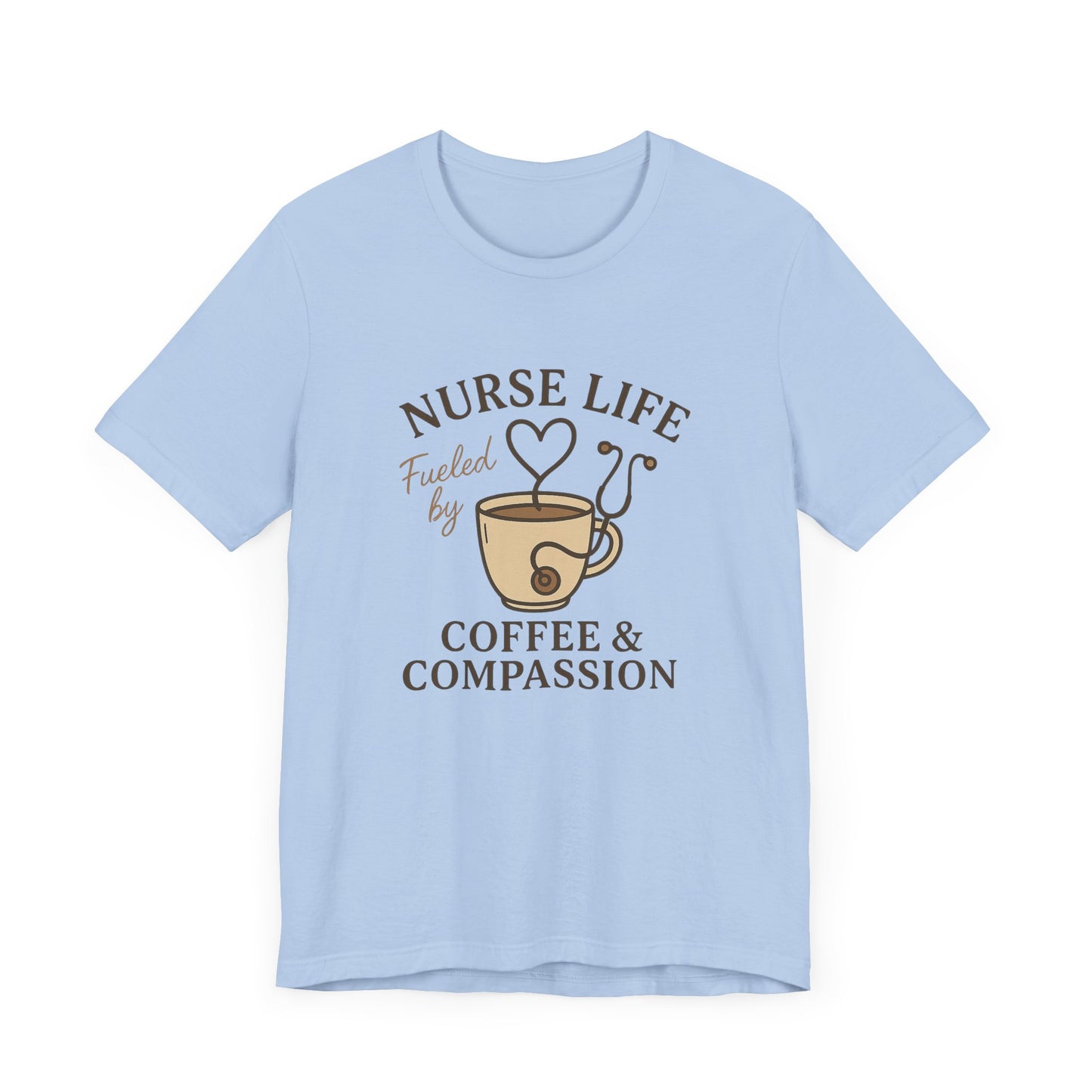 Nurse Life Fueled by Coffee and Compassion Shirt | Funny Nurse T-Shirt for Women | Cute Stethoscope Coffee Cup Tee | RN Gift Idea