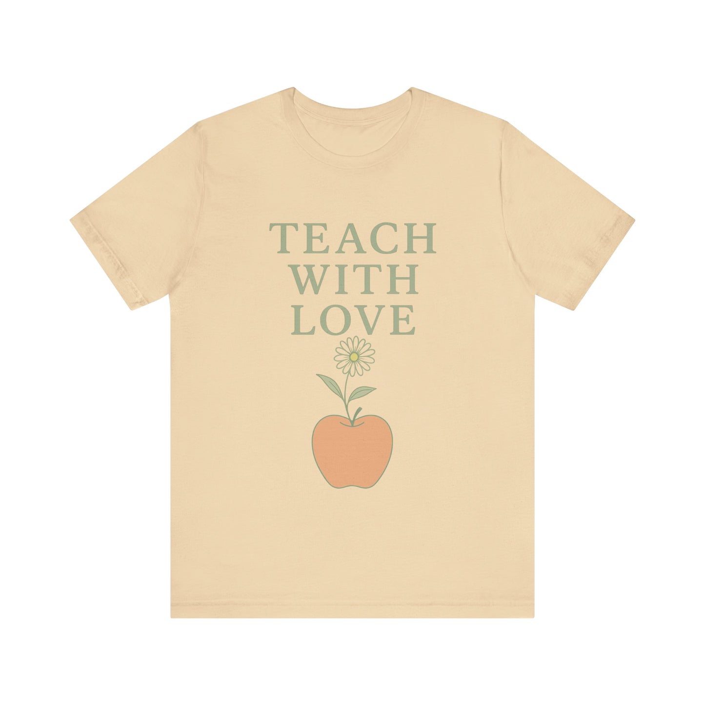 Teach With Love T-Shirt