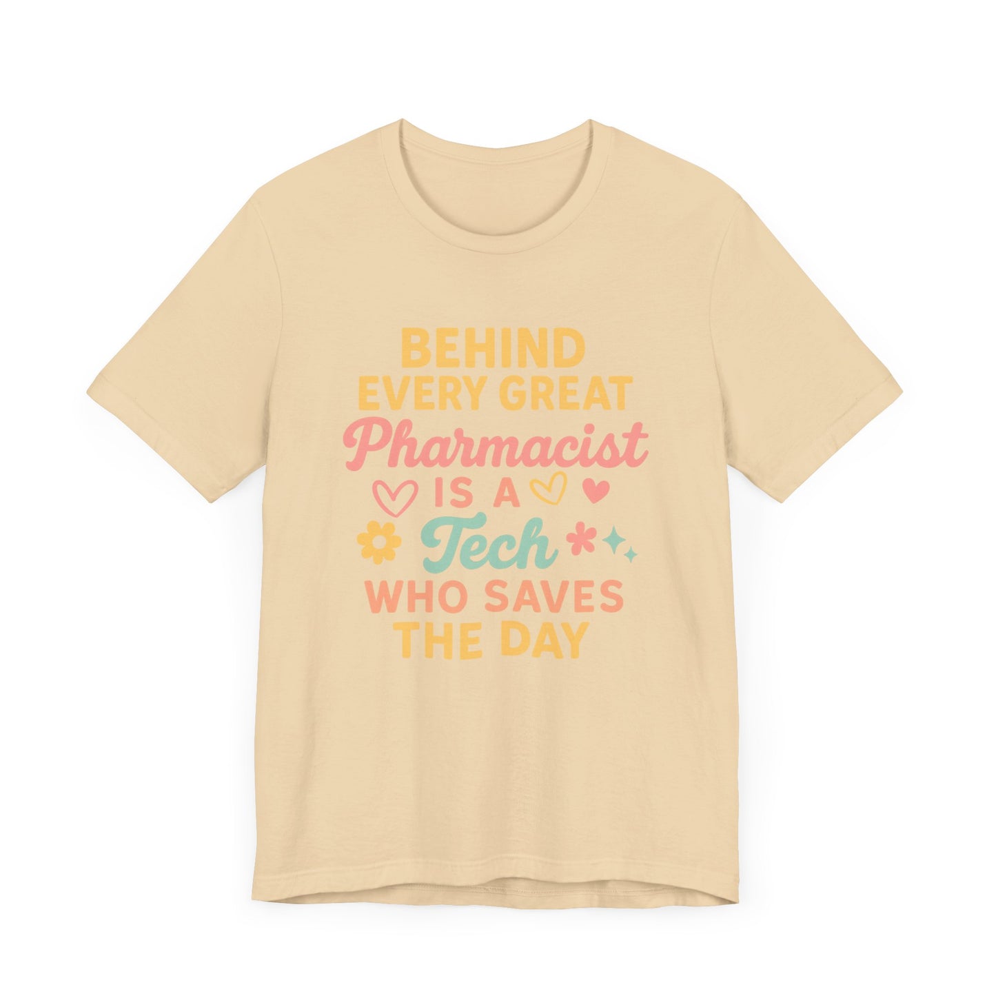 Behind Every Great Pharmacist Is a Tech Who Saves the Day Shirt | Cute Pharmacy Tech T-Shirt | Rx Team Gift | Medical Hero Appreciation Tee