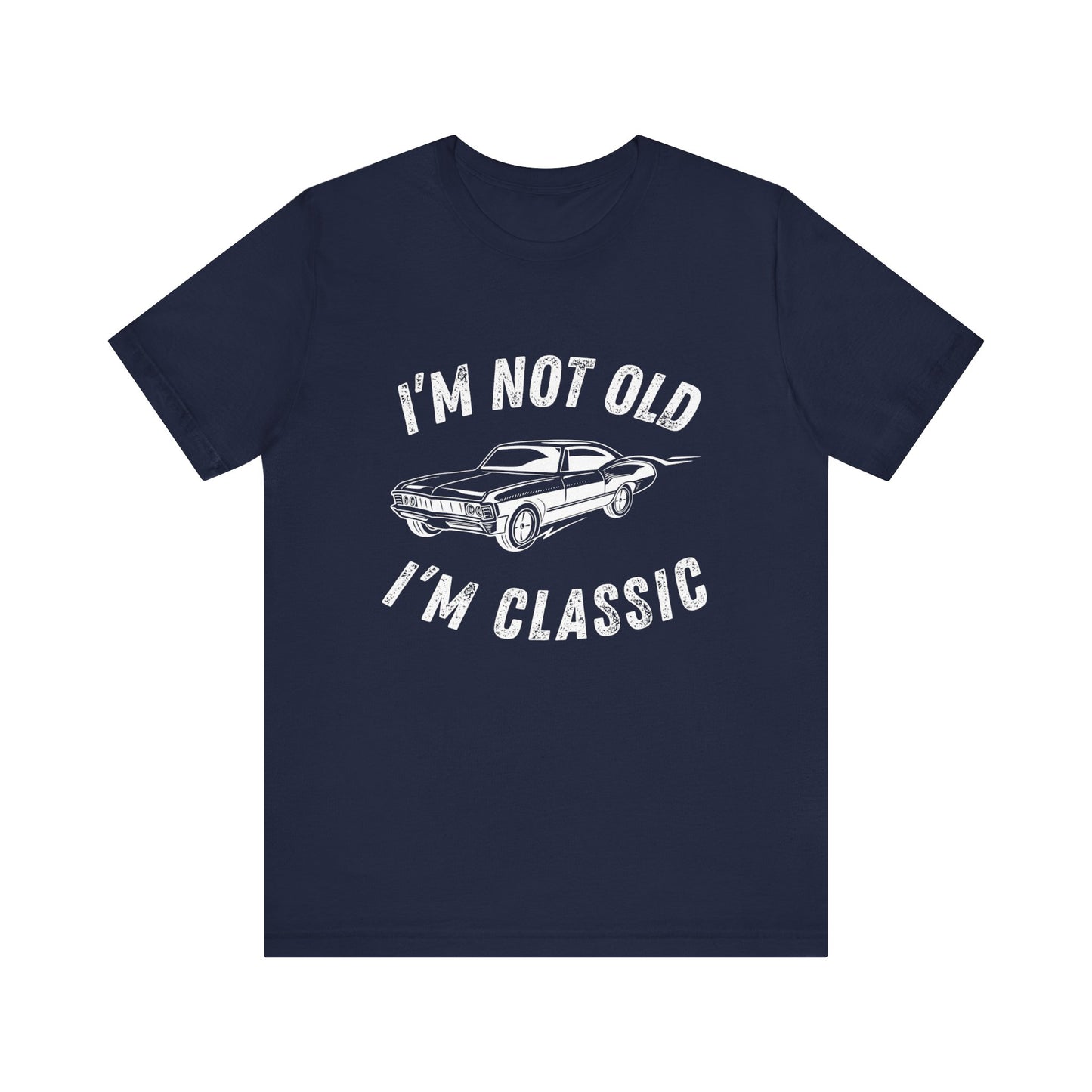 I'm Not Old, I'm Classic" Mens T-Shirt with Vintage Car Graphic