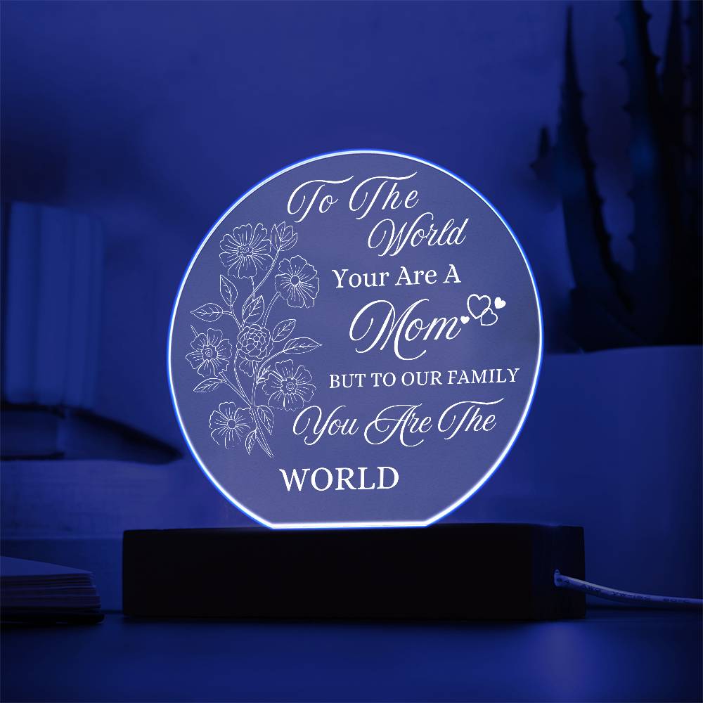 Acrylic Night Light Gift for Mother - to Our Family You are The World - Acrylic Light Gift for Mom from Son, Daughter on Mothers Day - Birthday Gifts to Mom