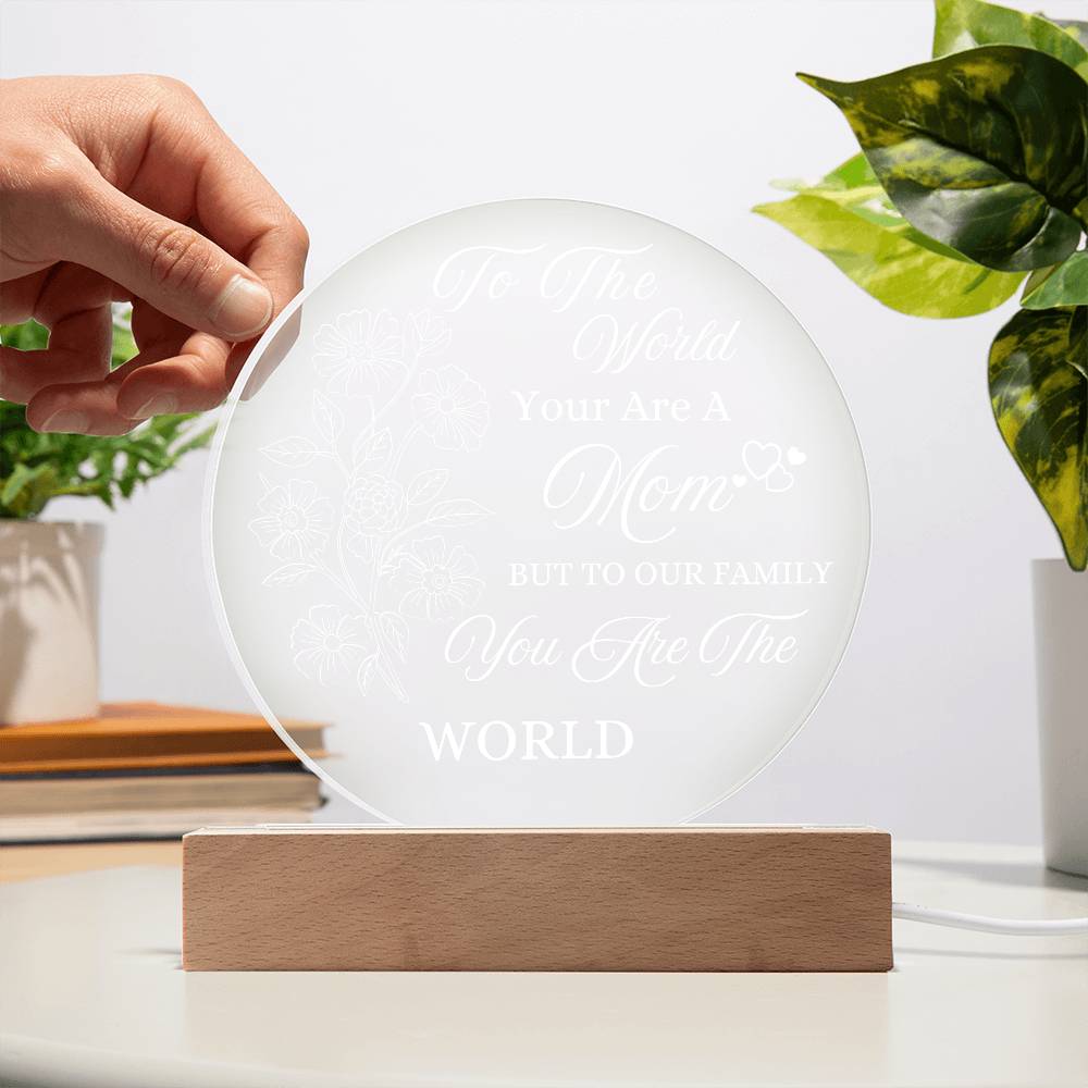 Acrylic Night Light Gift for Mother - to Our Family You are The World - Acrylic Light Gift for Mom from Son, Daughter on Mothers Day - Birthday Gifts to Mom