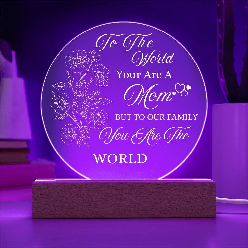 Acrylic Night Light Gift for Mother - to Our Family You are The World - Acrylic Light Gift for Mom from Son, Daughter on Mothers Day - Birthday Gifts to Mom