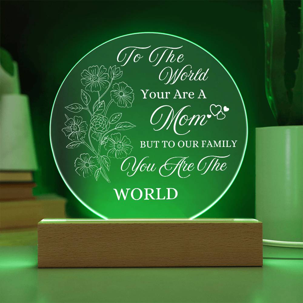 Acrylic Night Light Gift for Mother - to Our Family You are The World - Acrylic Light Gift for Mom from Son, Daughter on Mothers Day - Birthday Gifts to Mom