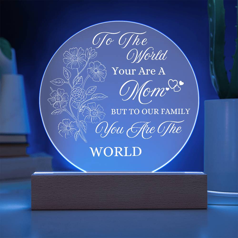 Acrylic Night Light Gift for Mother - to Our Family You are The World - Acrylic Light Gift for Mom from Son, Daughter on Mothers Day - Birthday Gifts to Mom