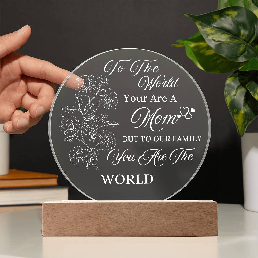 Acrylic Night Light Gift for Mother - to Our Family You are The World - Acrylic Light Gift for Mom from Son, Daughter on Mothers Day - Birthday Gifts to Mom