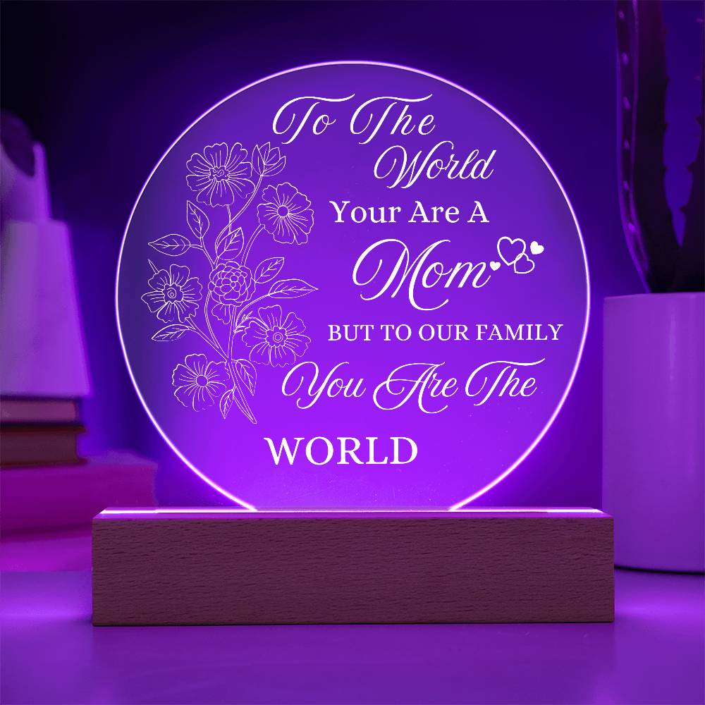 Acrylic Night Light Gift for Mother - to Our Family You are The World - Acrylic Light Gift for Mom from Son, Daughter on Mothers Day - Birthday Gifts to Mom