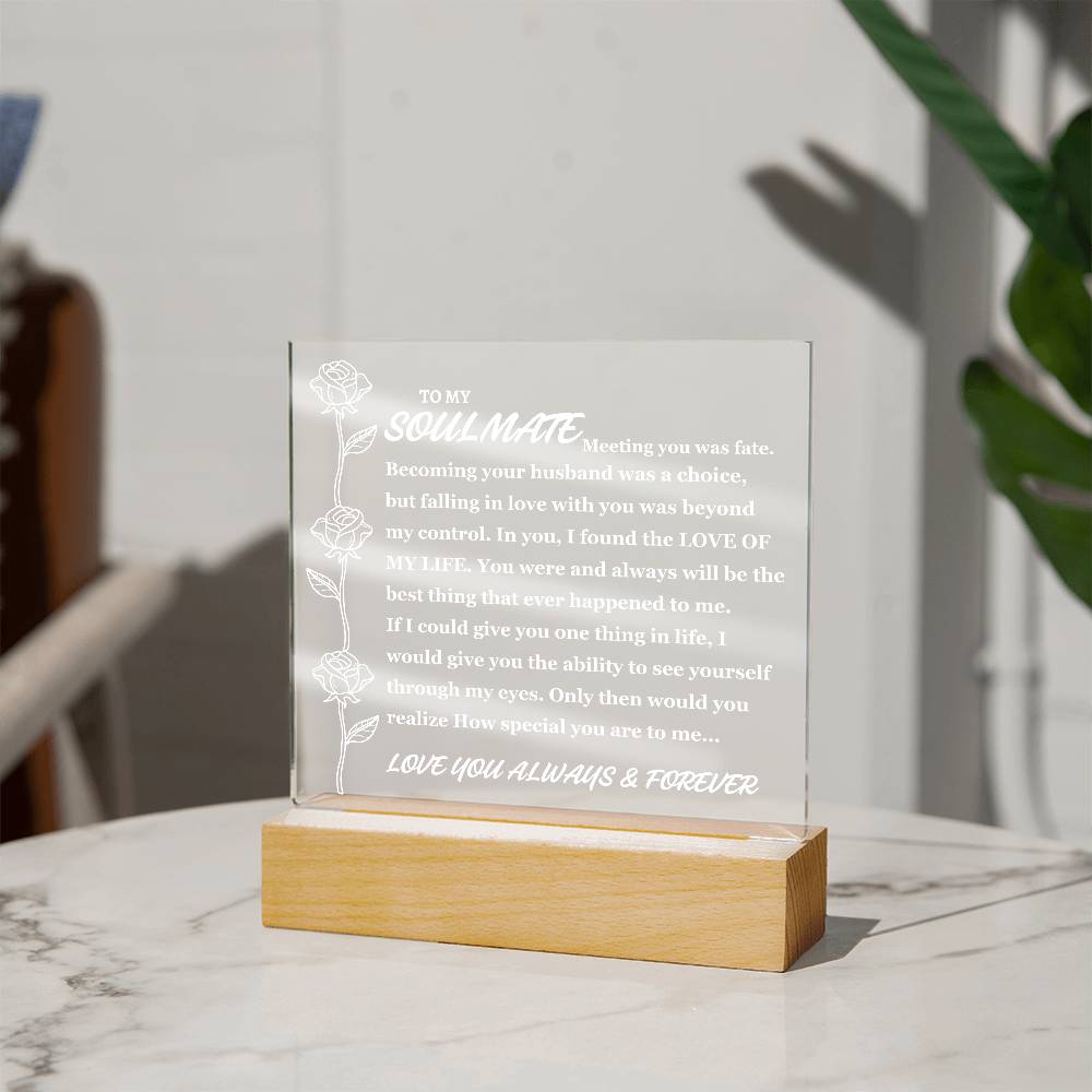 To Soulmate "Meeting you was fate..." Acrylic Plaque (Best Seller With Lighted Base)