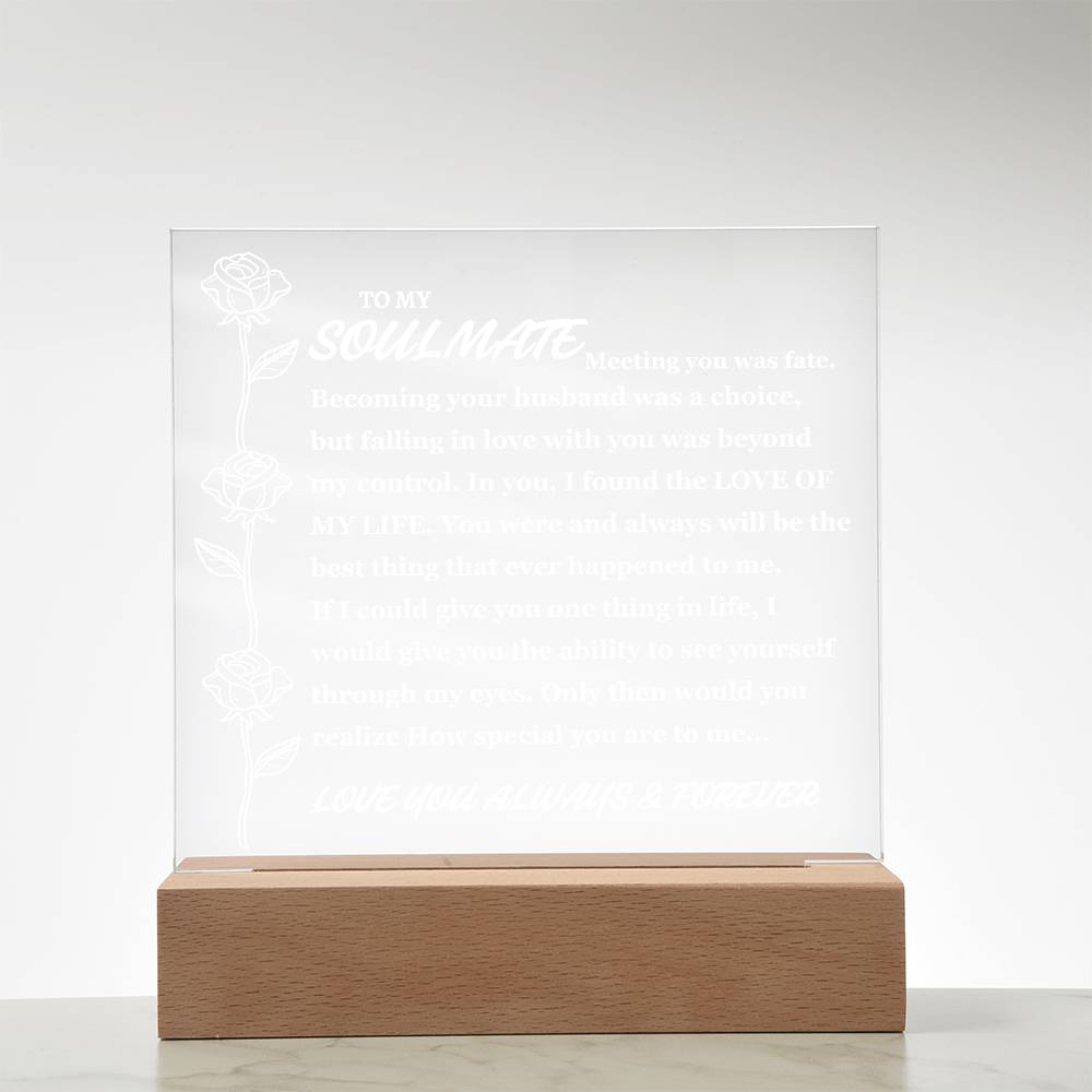To Soulmate "Meeting you was fate..." Acrylic Plaque (Best Seller With Lighted Base)