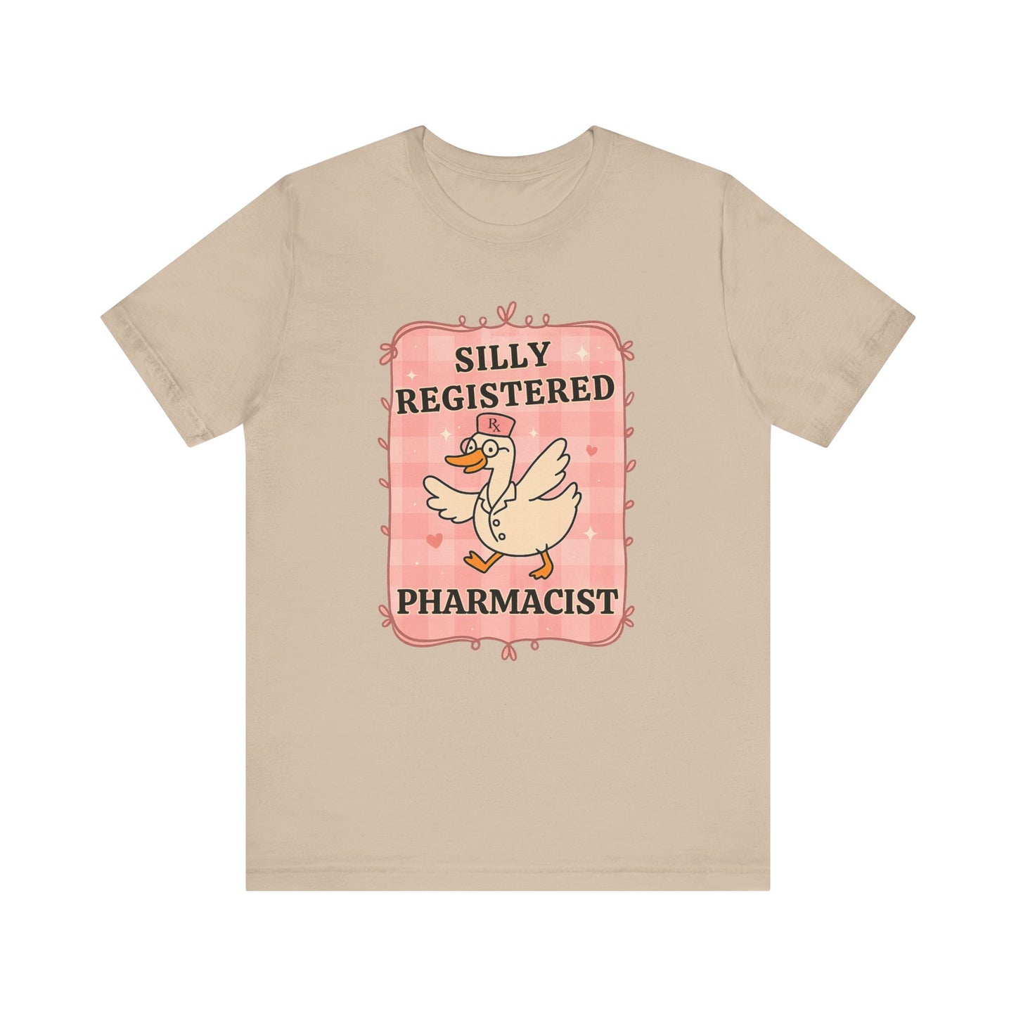 Silly Registered Pharmacist Tee, Fun Pharmacist Shirt, Humorous Short Sleeve Tee, Gift for Pharmacists, Pharmacy Humor