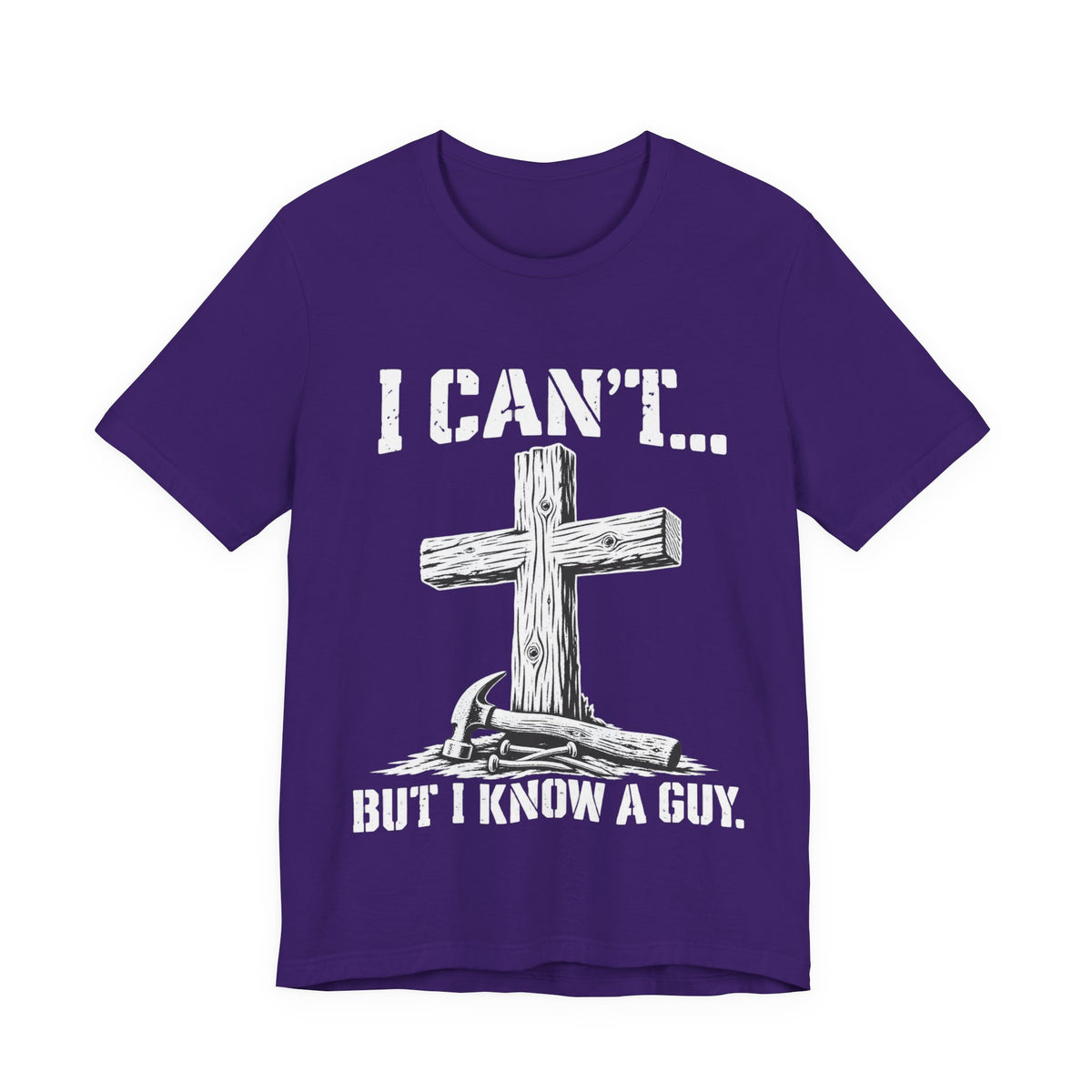 I Can't... But I Know a Guy Christian Cross Graphic T-Shirt
