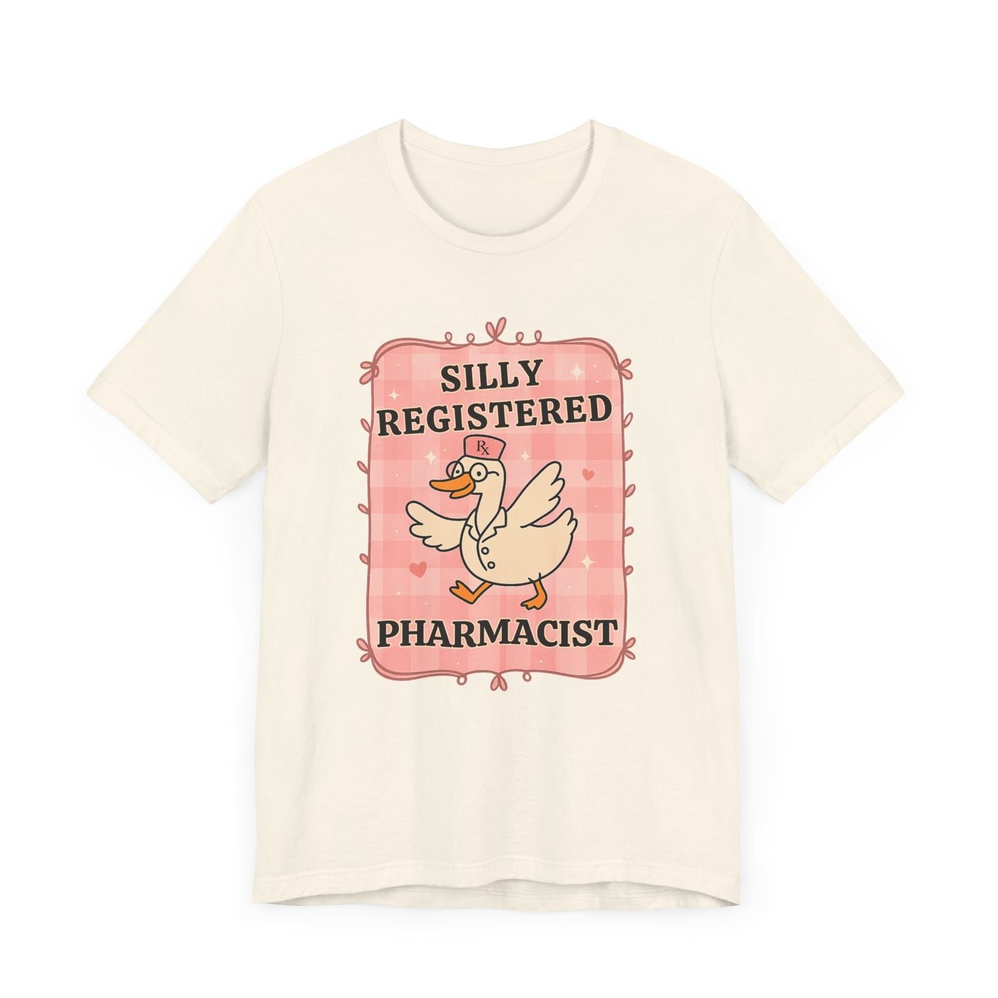 Silly Registered Pharmacist Tee, Fun Pharmacist Shirt, Humorous Short Sleeve Tee, Gift for Pharmacists, Pharmacy Humor