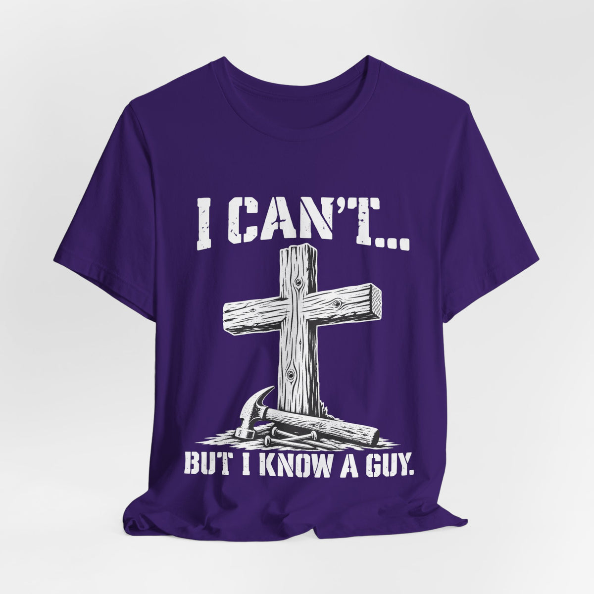 I Can't... But I Know a Guy Christian Cross Graphic T-Shirt