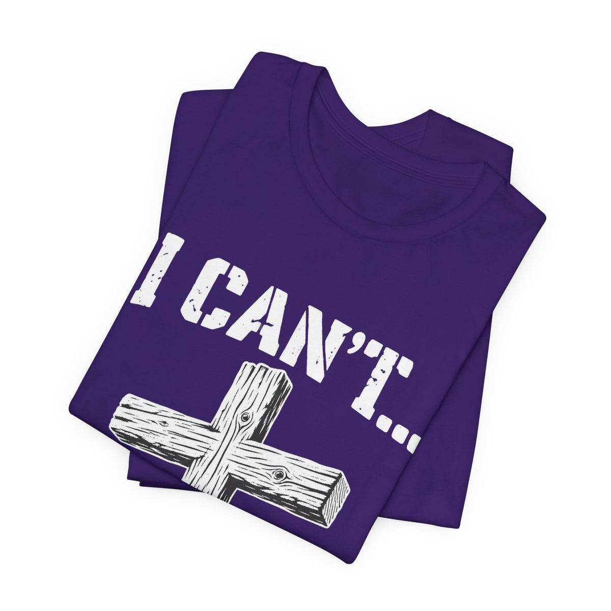 I Can't... But I Know a Guy Christian Cross Graphic T-Shirt