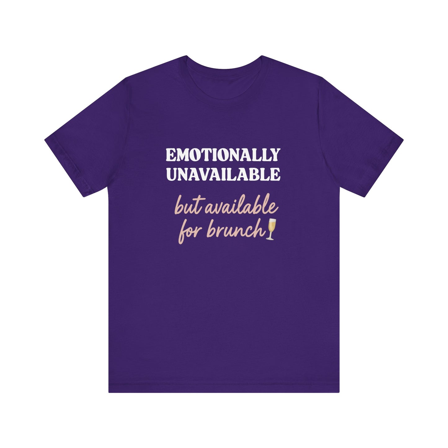 Emotionally Unavailable But Available for Brunch Shirt | Funny Brunch Tee for Women | Introvert Humor T-Shirt | Mimosa Mood Graphic Tee