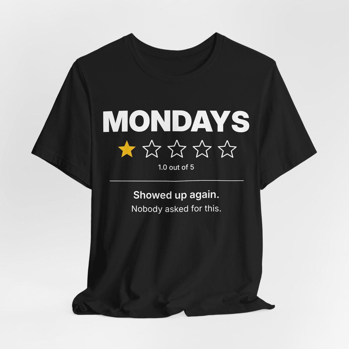 Mondays 1-Star Rating Funny Graphic T-Shirt