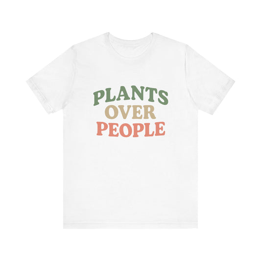 Plants Over People T-Shirt