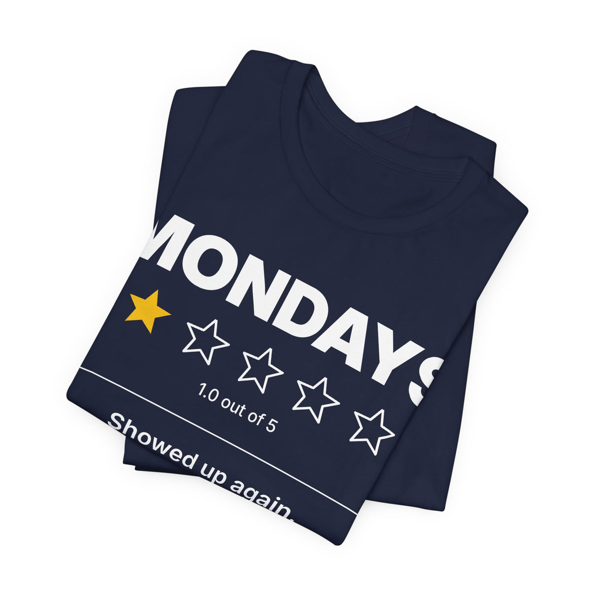 Mondays 1-Star Rating Funny Graphic T-Shirt
