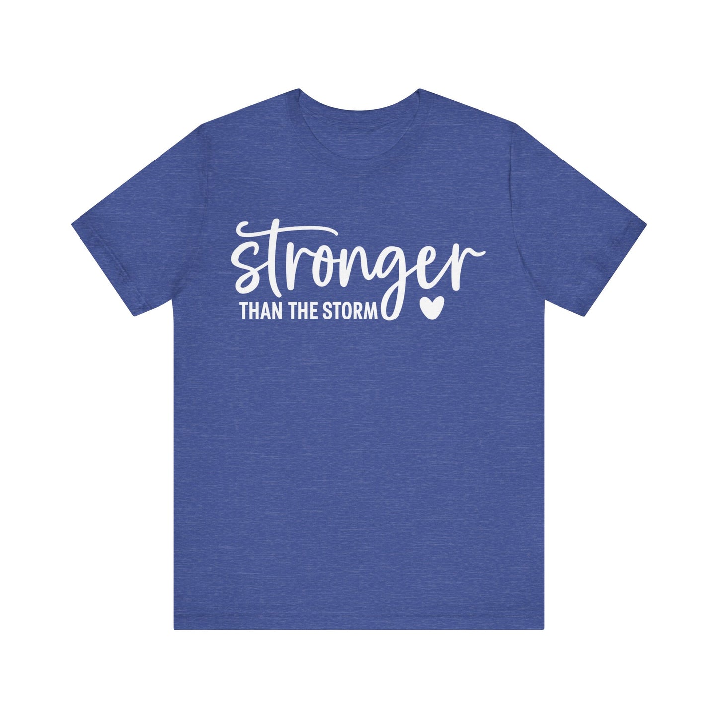 Stronger Than the Storm T-Shirt