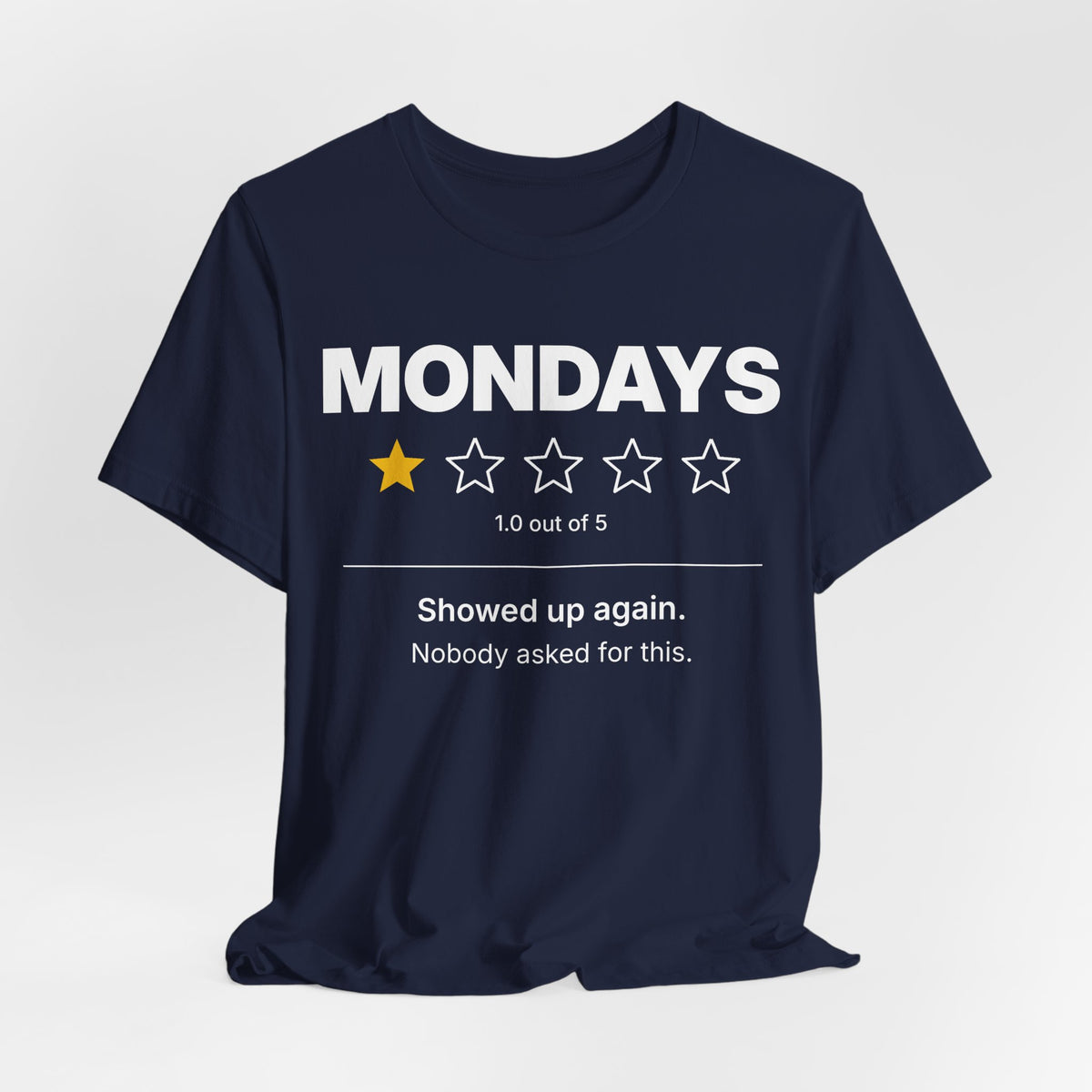 Mondays 1-Star Rating Funny Graphic T-Shirt