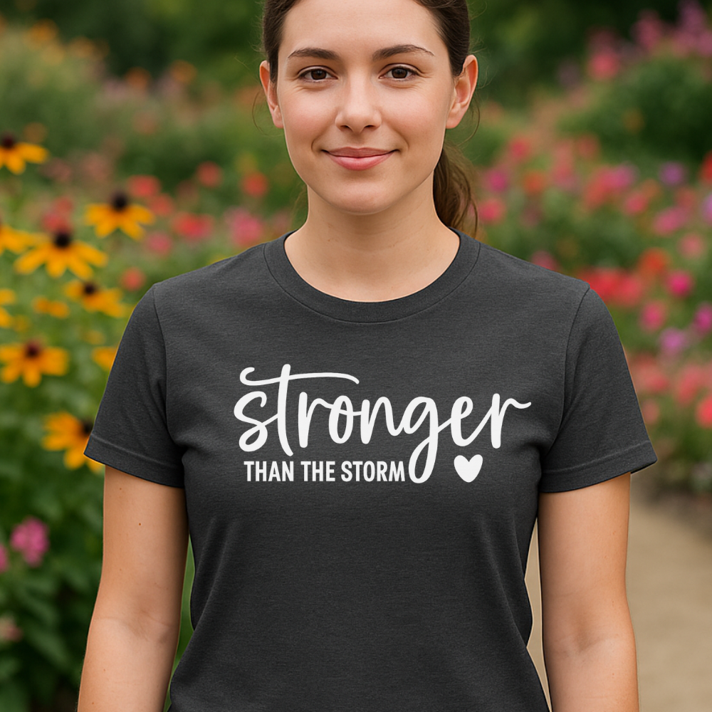 Stronger Than the Storm T-Shirt